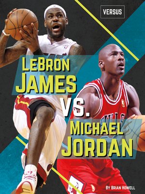 cover image of LeBron James vs. Michael Jordan
